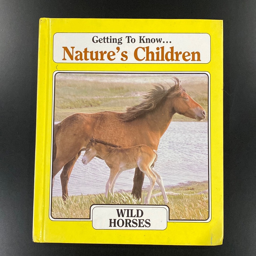 Getting to Know Nature’s Children #24: Wild Horses & Caribou - Hardcover Book